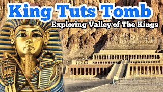 Exploring King Tuts Tomb at The Valley Of The Kings in Luxor Egypt  Queen Hatshepsut Temple [upl. by Etnohs]