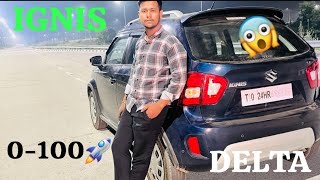 IGNIS Delta 2024 Acceleration test0 to 100 kmph कितनी देर में 0 से 100 पकड़ती है🚀Harsh Bhati [upl. by Corson]