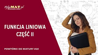 Funkcja liniowa  część II [upl. by Chariot]