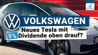 Volkswagen Aktie  Neues Tesla mit 5 Prozent Dividende oben drauf [upl. by Sartin76]