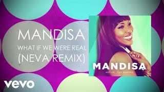 Mandisa  What If We Were Real Neva RemixLyric Video [upl. by Elda281]