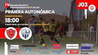 DEPORTIVO MURCIA FC  SAN JAVIER CF  JORNADA 03 PRIMERA AUTONÓMICA [upl. by Deehahs998]