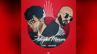 TOHI  Asheghet Manam ft Massari  OFFICIAL AUDIO [upl. by Rocky400]