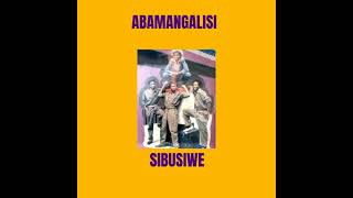 Abamangalisi Sibusisiwe [upl. by Ardnod]