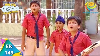 Taarak Mehta Ka Ooltah Chashmah  Episode 143  Full Episode [upl. by Taro]