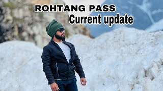 Rohtang pass current update 13 may 2024 RohtangPassWanderlust RohtangPasshimalayantrek [upl. by Uol248]