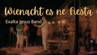 Wienacht es ne Fiesta  ExaltaJesus Band Official Video [upl. by Frydman]