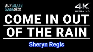 Come In Out of the Rain  Sheryn Regis karaoke version [upl. by Fihsak]