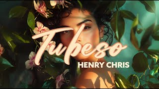 Henry Chris  TU BESO Lyric Video [upl. by Lenroc]