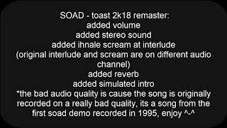 SOAD  Flake Toast 2018 digital remaster [upl. by Kcire88]