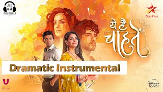 Yeh Hai Chahatein  Dramatic  Instrumental  Recreated  Abrar Q  Sargun K  Shagun S  Pravisht M [upl. by Nylahsoj694]