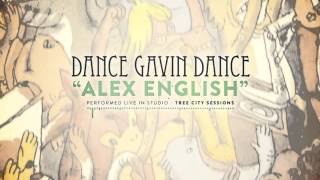 Dance Gavin Dance  Alex English Tree City Sessions [upl. by Mumford978]