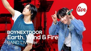 4K BOYNEXTDOOR보이넥스트도어 “Earth Wind amp Fire” Band LIVE Concert 베이비부마달링보넥도💖 it’s KPOP LIVE 잇츠라이브 [upl. by Aisined]