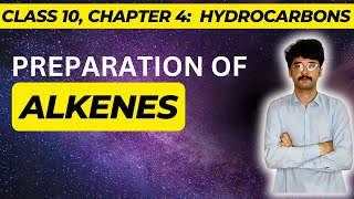 Preparation of alkenes  chapter 4 hydrocarbons  class 10  mmk chemistry [upl. by Nnylarat]