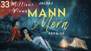 Mann Mera Reprise  JalRaj  Gajendra Verma  Table No 21  Latest Hindi Cover 2021 [upl. by Madelin]