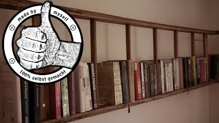 Bücherregal selber bauen selber machen Leiterregal selber bauen DIY Anleitung [upl. by Airtemak]