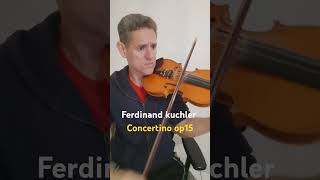 Concertino op15 Ferdinand kuchler violin [upl. by Goat433]