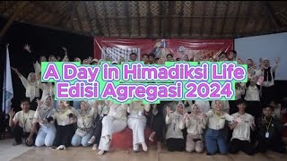 Jurnal Himadiksi quotA Day In Himadiksi Life Edisi Agregasi 2024quot [upl. by Akirderf]