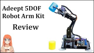 Adeept 5DOF Robot Arm Kit For Arduino Product Review [upl. by Amimej]