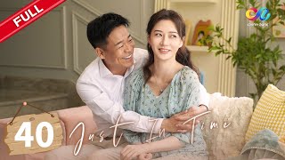 【ENG SUB】Finale Happy family  Happy ending ⏰ quotJust in time 时光正好quot [upl. by Eiramaneet]