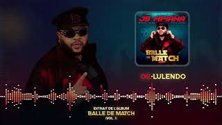 06 JB MPIANA  LULENDO  BALLE DE MATCH Audio Officiel [upl. by Dedie]