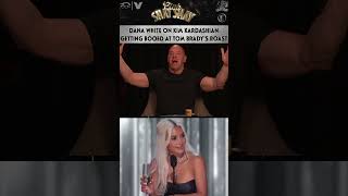 Dana White Gives Insider Story On Kim Kardashian Getting Booed At Tom Bradys Roast [upl. by Pomfret]