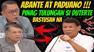 PAMB4BASTOS NI ABANTE AT PADUANO LANTARAN NA PRRD DI NATINAG❗️ [upl. by Ikcir]