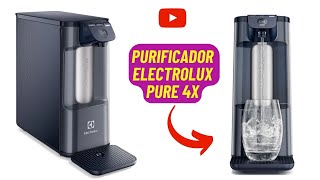 NOVIDADE  CONFIRA OS DETALHES  Purificador Electrolux Pure 4x com Painel Touch PE12A [upl. by Ahsiki29]