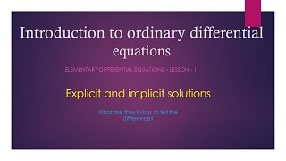 Explicit Vs Implicit Solutions of a differential equationLesson11 [upl. by Nolat65]