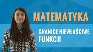 Matematyka  Granice niewłaściwe funkcji [upl. by Atcliffe]