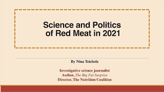 Nina Teicholz  Science and Politics of Red Meat in 2021 [upl. by Vetter]