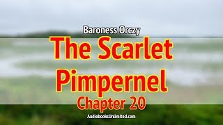 The Scarlet Pimpernel Audiobook Chapter 20 [upl. by Rubliw]