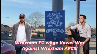 Wrexham AFC vs Wroxham  The Battle for Vowel Supremacy [upl. by Emyam]