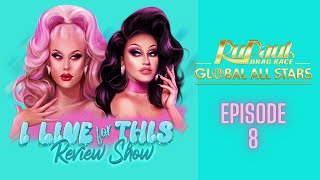 I Live For This Review Show  Global All Stars Ep 8 [upl. by Edniya585]