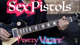 Sex Pistols  quotPretty Vacantquot  Punk Rock Guitar Lesson wTabs [upl. by Tanya928]