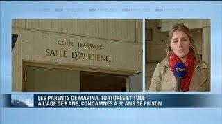 Affaire Marina  30 ans de réclusion criminelle pour les parents tortionnaires [upl. by Hollerman]