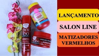 todecacho salonline LANÇAMENTO SALON LINE MATIZADORES VERMELHOS [upl. by Verda]