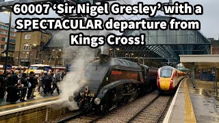 60007 Sir Nigel Gresley with a SPECTACULAR departure from London Kings Cross Station 171122 [upl. by Thin]