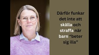 Därför funkar det inte att skälla och straffa när barn beter sig illa [upl. by Cramer]