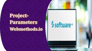 Project Parameters configuration in webmethodsio IntegrationParametersWorkflows parameters [upl. by Daegal]