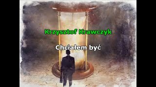 Krzysztof Krawczyk  Chciałem być  karaoke [upl. by Annaid]