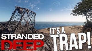 Stranded Deep  ITS A TRAP Fish Trap  Stranded Deep Gameplay Part 32 [upl. by Redlac]