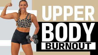 Full Upper Body Dumbbell Workout to Build Strength Crazy Burnout [upl. by Gnivre204]