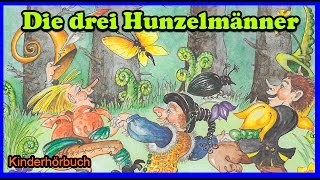 Hörbücher für Kinder  Die drei Hunzelmänner  Hörbücher kostenlos [upl. by Ylrebmic]