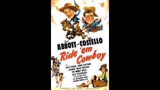 Abbott and Costello  Ride Em Cowboy  1942  Full Movie [upl. by Enirehs]