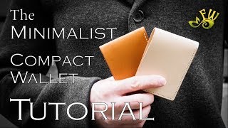 The Minimalist Compact Leather Wallet Tutorial by Fischer Workshops HD [upl. by Allenotna]