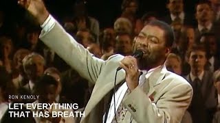 Ron Kenoly  Let Everything That Has Breath Live [upl. by Tena688]