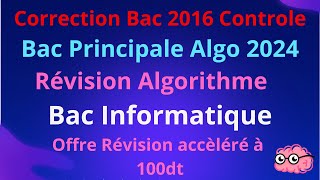 Extrait de Séances Révision N°4 Correction Bac 2016 Session Controle Bac Informatique [upl. by Aluap]