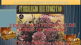 DUO VALENCIA AGUAYO  DOLENCIAS Albazo Lp 1970 quotFlorilegio ecuatorianoquot [upl. by Elbys]