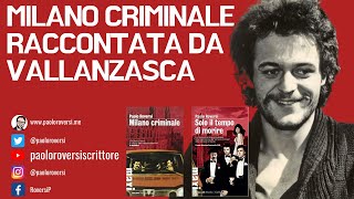 Milano Criminale raccontata da Roversi Vallanzasca e Scorpaniti su Radio 24 [upl. by Grosz94]